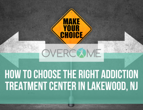How to Choose the Right Addiction Treatment Center in Lakewood, NJ